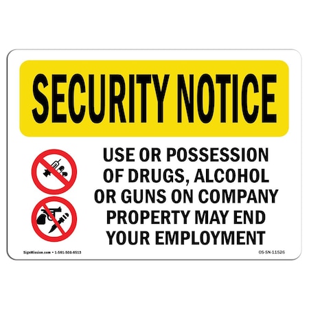 Signmission Sign, 10" H, 14" W, Aluminum, Drugs Alcohol Guns End Employment, Landscape, SN-A-1014-L-11526 OS-SN-A-1014-L-11526